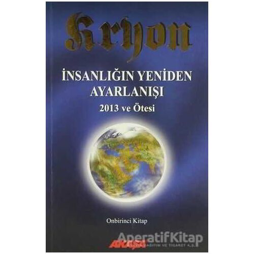 Kryon 11 - İnsanlığın Yeniden Ayarlanışı - Lee Caroll - Akaşa Yayınları