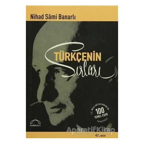 Türkçenin Sırları - Nihad Sami Banarlı - Kubbealtı Neşriyatı Yayıncılık