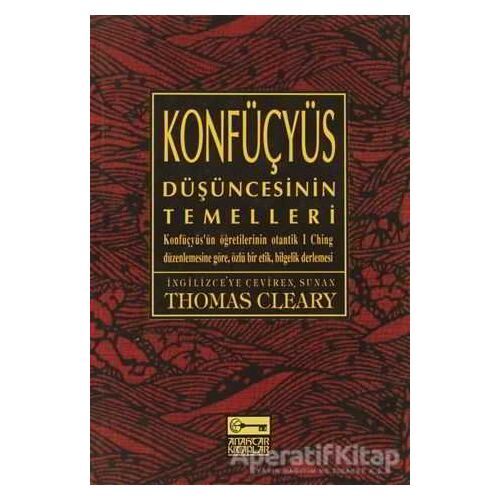 Konfüçyüs Düşüncesinin Temelleri - Thomas Cleary - Anahtar Kitaplar Yayınevi