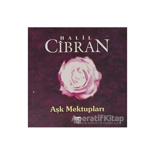 Aşk Mektupları - Halil Cibran - Anahtar Kitaplar Yayınevi