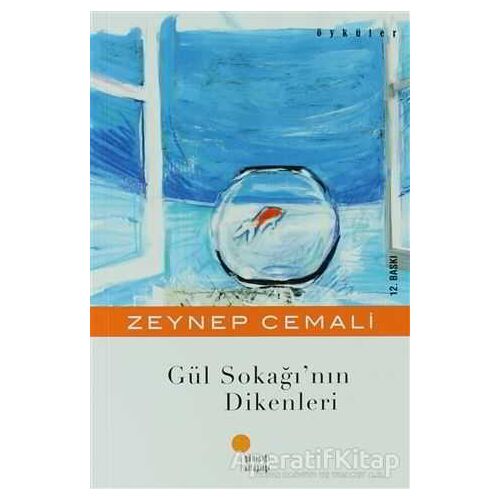 Gül Sokağı’nın Dikenleri - Zeynep Cemali - Günışığı Kitaplığı