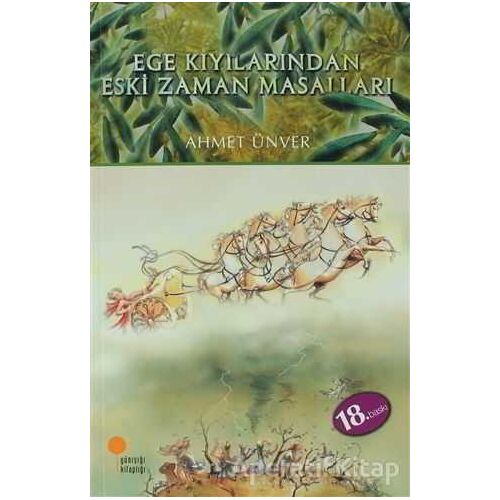 Ege Kıyılarından Eski Zaman Masalları - Ahmet Ünver - Günışığı Kitaplığı