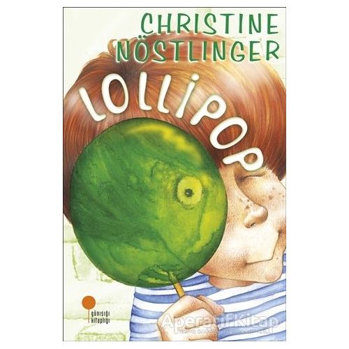 Lollipop - Christine Nöstlinger - Günışığı Kitaplığı