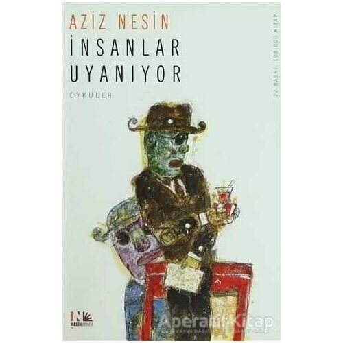 İnsanlar Uyanıyor - Aziz Nesin - Nesin Yayınevi