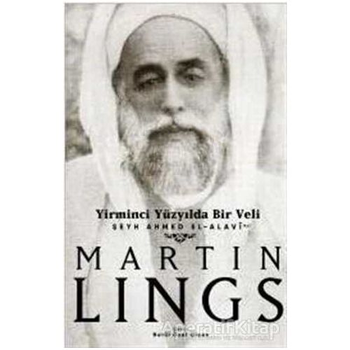Yirminci Yüzyılda Bir Veli - Martin Lings - Sufi Kitap