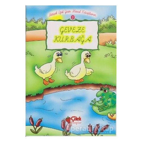 Geveze Kurbağa 3 - Bitişik Eğik Yazı Masal Kitaplarım - Kolektif - Çilek Kitaplar