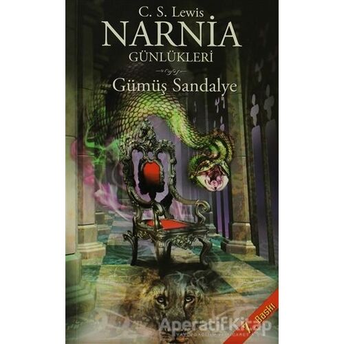 Narnia Günlükleri 6 - Gümüş Sandalye - Clive Staples Lewis - Doğan Egmont Yayıncılık