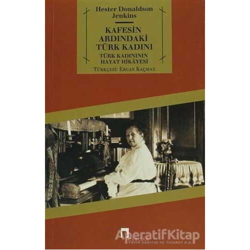 Kafesin Ardındaki Türk Kadını - Hester Donaldson Jenkins - Dergah Yayınları