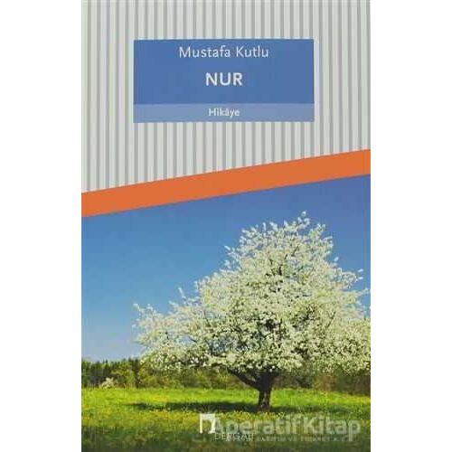 Nur - Mustafa Kutlu - Dergah Yayınları