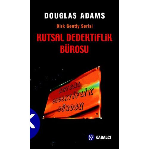 Kutsal Dedektiflik Bürosu - Douglas Adams - Kabalcı Yayınevi