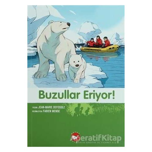 Buzullar Eriyor! - Fabien Mense - Beyaz Balina Yayınları