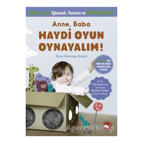 Anne, Baba Haydi Oyun Oynayalım! - Krissy Bonning-Gould - Beyaz Balina Yayınları