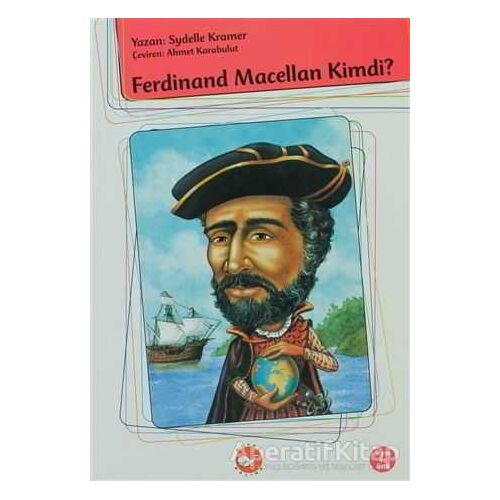 Ferdinand Macellan Kimdi? - Sydelle Kramer - Beyaz Balina Yayınları