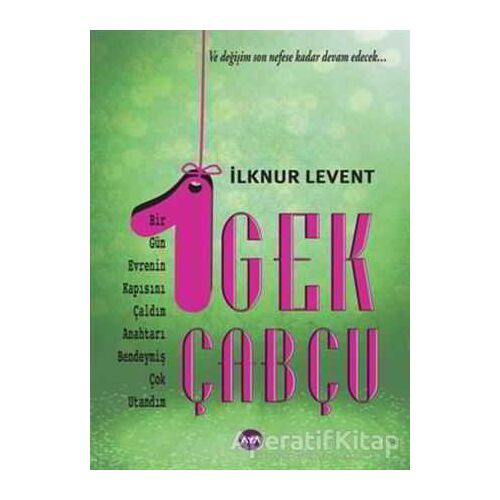 1 Gek Çabçu - İlknur Levent - Aya Kitap