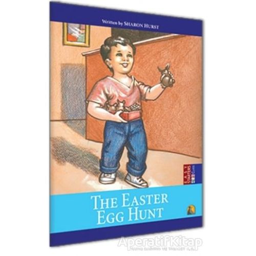 The Easter Egg Hunt - Sharon Hurst - Kapadokya Yayınları