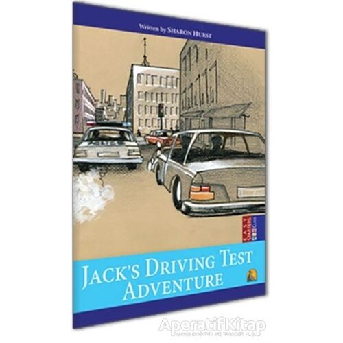 Jacks Driving Test Adventure - Sharon Hurst - Kapadokya Yayınları