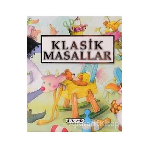 Klasik Masallar - Kolektif - Çiçek Yayıncılık