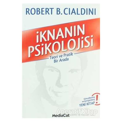 İknanın Psikolojisi - Robert B. Cialdini - MediaCat Kitapları