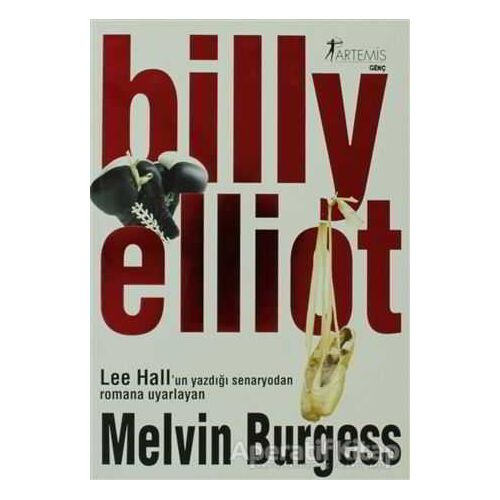 Billy Elliot - Melvin Burgess - Artemis Yayınları