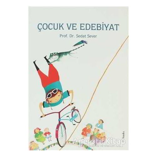 Çocuk ve Edebiyat - Sedat Sever - Tudem Yayınları