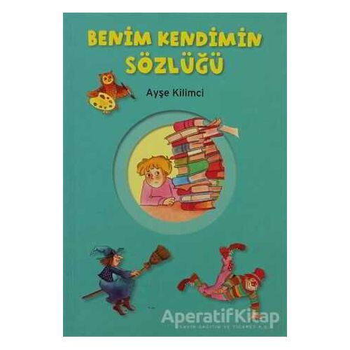 Benim Kendimin Sözlüğü - Ayşe Kilimci - Tudem Yayınları