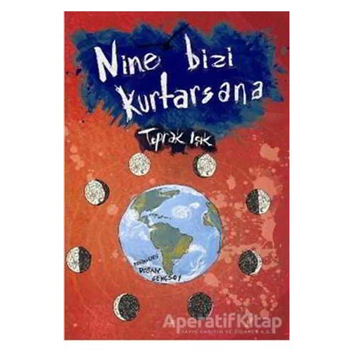 Nine Bizi Kurtarsana - Toprak Işık - Tudem Yayınları
