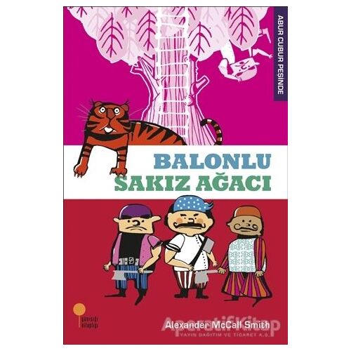 Abur Cubur Peşinde - Balonlu Sakız Ağacı - Alexander McCall Smith - Günışığı Kitaplığı