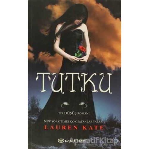 Tutku - Lauren Kate - Epsilon Yayınevi