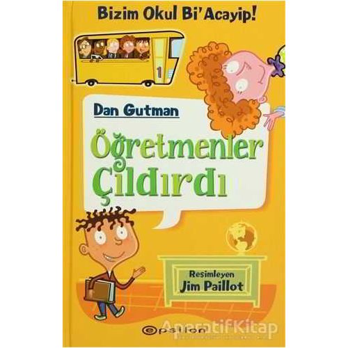 Öğretmenler Çıldırdı - Dan Gutman - Epsilon Yayınevi