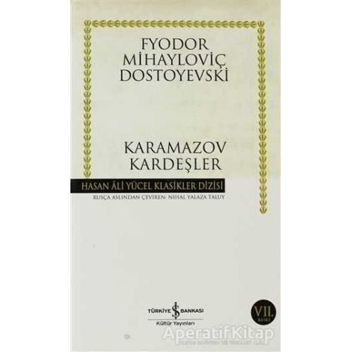 Karamazov Kardeşler - Fyodor Mihayloviç Dostoyevski - İş Bankası Kültür Yayınları