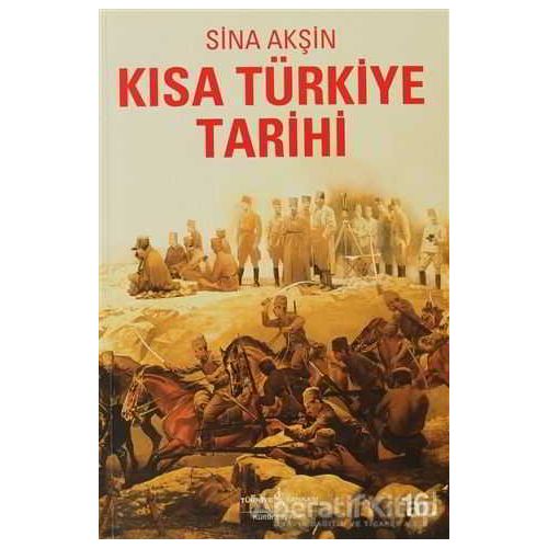 Kısa Türkiye Tarihi - Sina Akşin - İş Bankası Kültür Yayınları