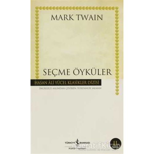 Seçme Öyküler - Mark Twain - İş Bankası Kültür Yayınları