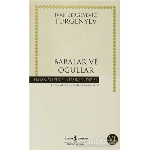 Babalar ve Oğullar - Ivan Sergeyevich Turgenev - İş Bankası Kültür Yayınları