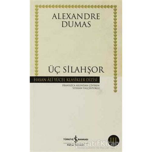 Üç Silahşör - Alexandre Dumas - İş Bankası Kültür Yayınları