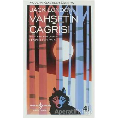 Vahşetin Çağrısı - Jack London - İş Bankası Kültür Yayınları