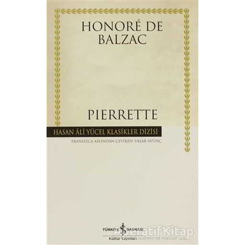 Pierrette - Honore de Balzac - İş Bankası Kültür Yayınları