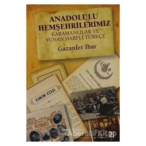 Anadolulu Hemşehrilerimiz - Gazanfer İbar - İş Bankası Kültür Yayınları