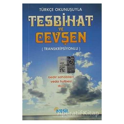 Türkçe Okunuşuyla Tesbihat ve Cevşen - Kolektif - Nesil Yayınları