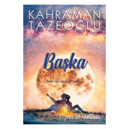 Başka - Kahraman Tazeoğlu - Yediveren Yayınları