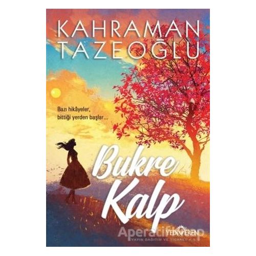 Bukre Kalp - Kahraman Tazeoğlu - Yediveren Yayınları