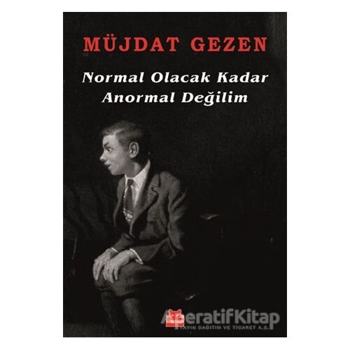 Normal Olacak Kadar Anormal Değilim - Müjdat Gezen - Kırmızı Kedi Yayınevi