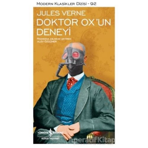 Doktor Oxun Deneyi (Şömizli) - Jules Verne - İş Bankası Kültür Yayınları