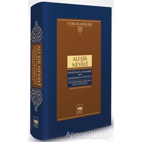 Nesayimül-Mahabbe Min Şemayimül-Fütüvve - Yiğitlik Kokularından Sevgi Esintileri
