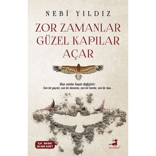 Zor Zamanlar Güzel Kapılar Açar - Nebi Yıldız - Olimpos Yayınları