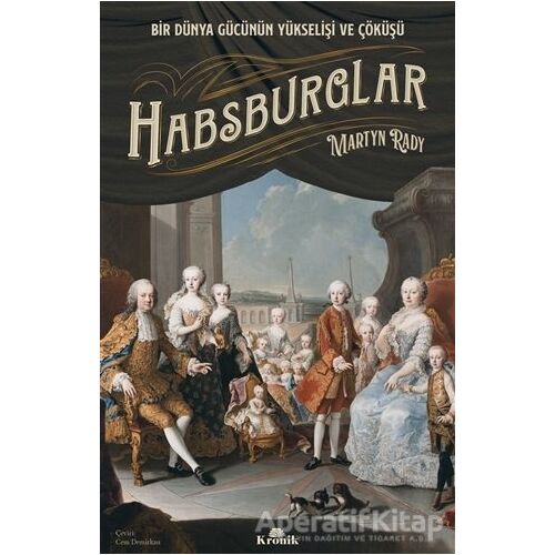 Habsburglar - Martyn Rady - Kronik Kitap