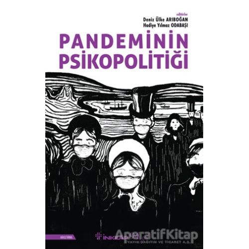 Pandeminin Psikopolitiği - Deniz Ülke Arıboğan - İnkılap Kitabevi
