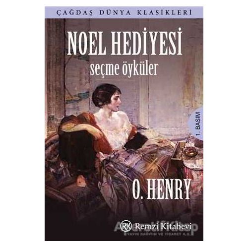 Noel Hediyesi - Seçme Öyküler - O. Henry - Remzi Kitabevi