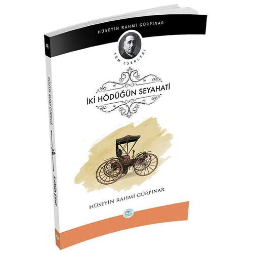 İki Hödüğün Seyahati - Hüseyin Rahmi Gürpınar - Maviçatı Yayınları