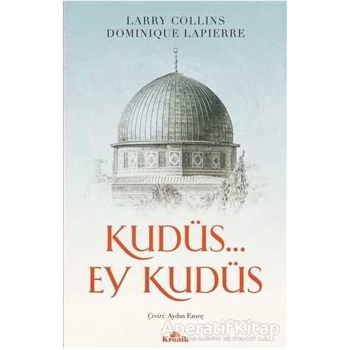 Kudüs Ey Kudüs - Dominique Lapierre - Kronik Kitap