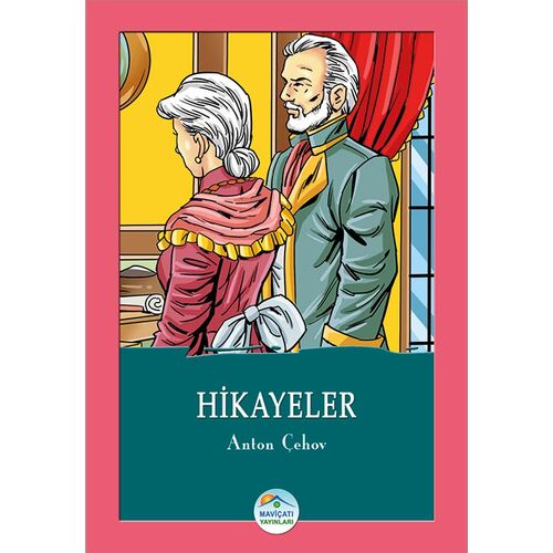 Hikayeler - Anton Çehov - Maviçatı Yayınları